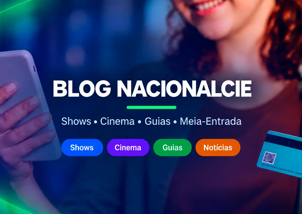 Blog NacionalCIE: shows, cinema, guias e meia-entrada