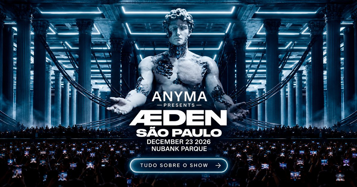 Anyma presents ÆDEN em São Paulo: ingressos, preços e meia-entrada