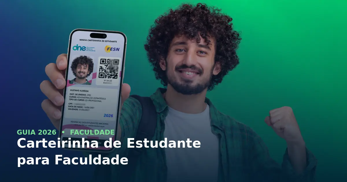 Carteirinha de Estudante para faculdade: como fazer em 2026