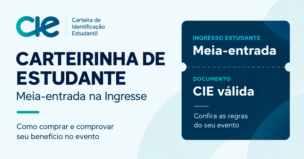 Carteirinha de Estudante na Ingresse: como comprar meia-entrada